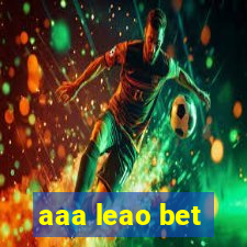 aaa leao bet